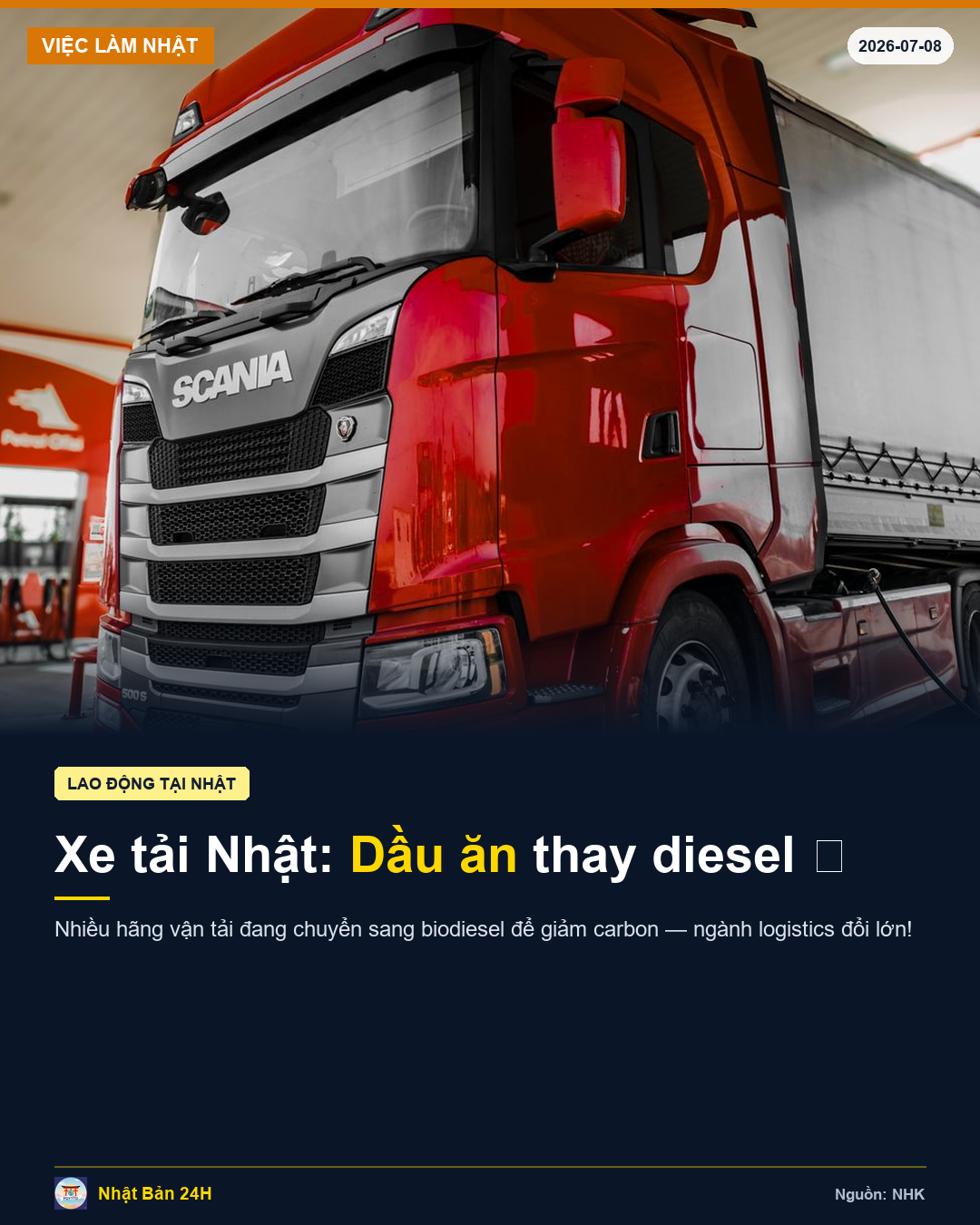 Xe tải Nhật chuyển sang dầu sinh học biodiesel: Ngành vận tải đang thay đổi lớn