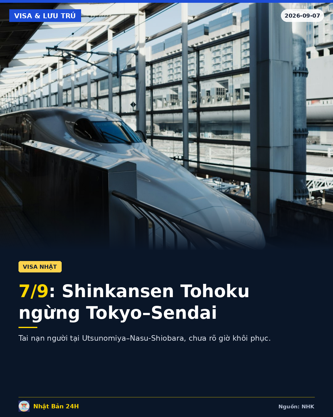 Shinkansen Tohoku dừng toàn tuyến Tokyo–Sendai do tai nạn người – Chưa có thời gian khôi phục